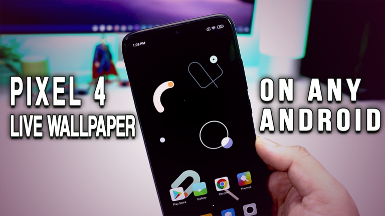 Download Google Pixel 4 Live Wallpapers for any Android [Download APK]