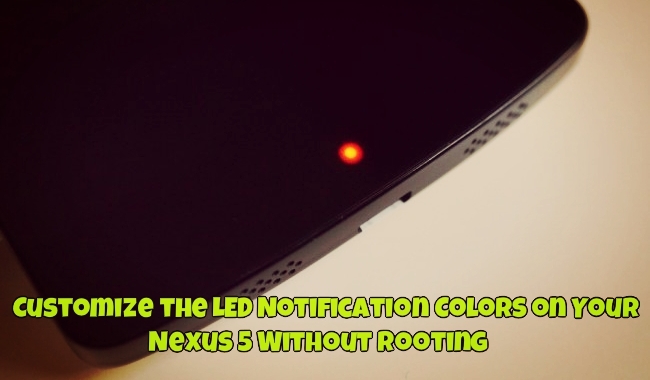 Customize the LED Notification Colors on Your Nexus 5 Without Rooting