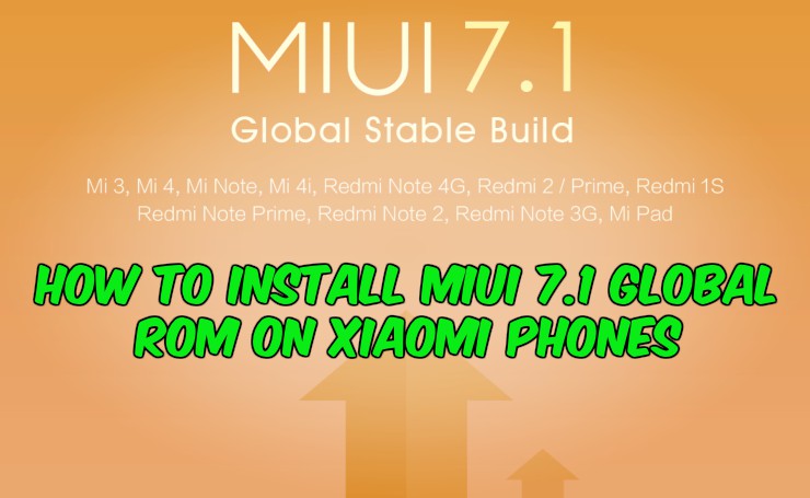 How to Install MIUI 7.1 Global ROM on Xiaomi Phones