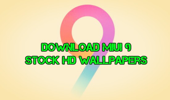 Download MIUI 9 Stock HD Wallpapers