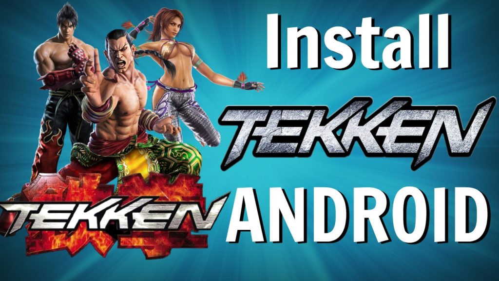 Install Tekken on Android Phone