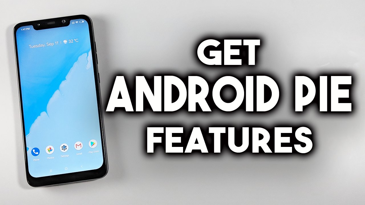 GET ANDROID 9 FEATURES ON ANY ANDROID