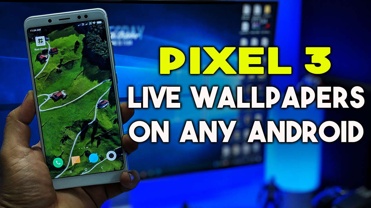Pixel 3 live wallpapers
